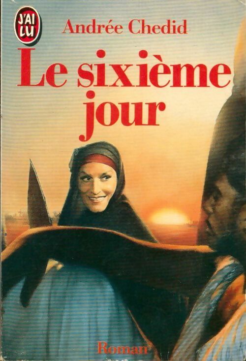 Livrenpoche : Le sixième jour - Andrée Chedid - Livre