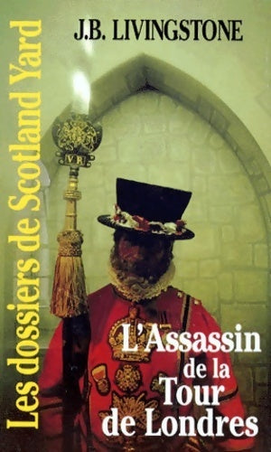 Livrenpoche : L'assassin de la Tour de Londres - J.B. Livingstone - Livre