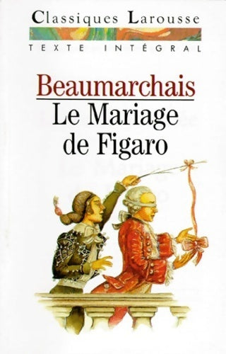 Livrenpoche : Le mariage de Figaro - Beaumarchais, Pierre-Augustin Beaumarchais - Livre