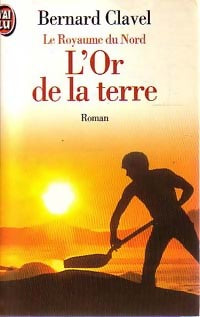 Livrenpoche : Le royaume du nord Tome II : L'or de la terre - Clavel - Livre