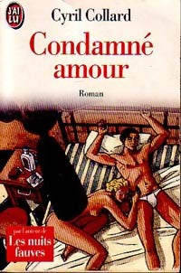 Condamné Amour - Cyril Collard -  J'ai Lu - Livre