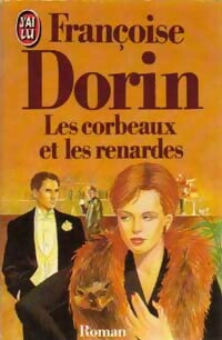 Livrenpoche : Les corbeaux et les renardes - Françoise Dorin - Livre
