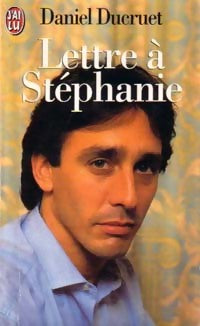 Livrenpoche : Lettre à Stéphanie - Daniel Ducruet - Livre