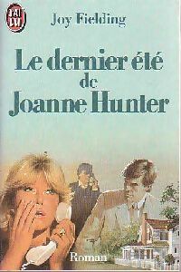 Le dernier été de Joanne Hunter - Joy Fielding -  J'ai Lu - Livre