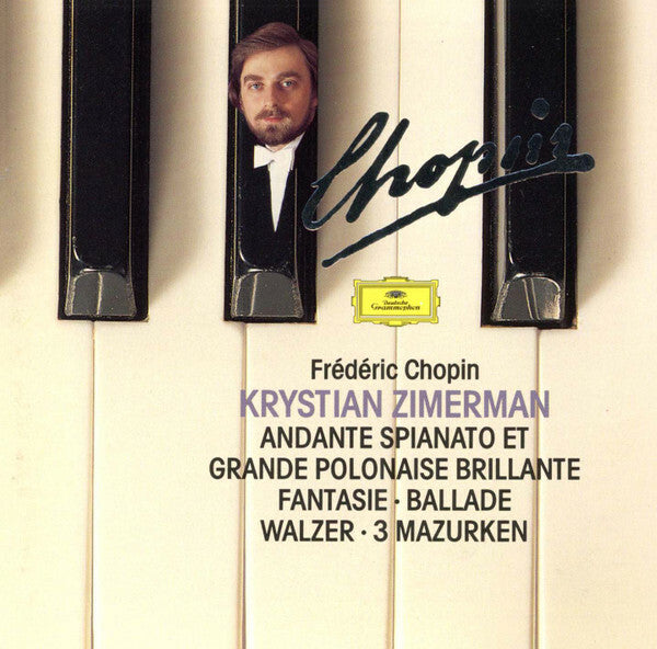 Livrenpoche : Frédéric Chopin, Krystian Zimerman - Andante Spianato Et Grande Polonaise Brillante ? Fantasie ? Ballade ? Walzer ? 3 Mazurken - Frédéric Chopin, Krystian Zimerman - CD