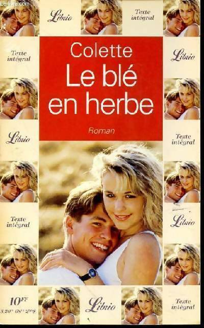 Livrenpoche : Le blé en herbe - Colette - Livre