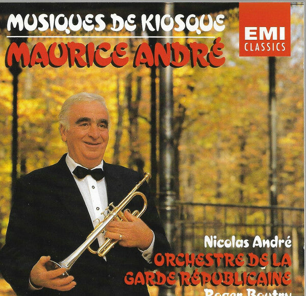 Livrenpoche : Maurice André, Nicolas André (3), Orchestre De La Garde Républicaine, Roger Boutry - Musique De Kiosque - Maurice André, Nicolas André (3), Orchestre De La Garde Républicaine, Roger Boutry - CD