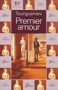 Premier amour - Ivan Sergeievitch Tourguenieff -  Librio - Livre