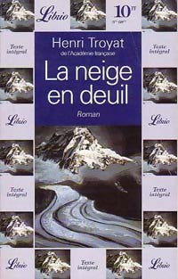 La neige en deuil - Henri Troyat -  Librio - Livre