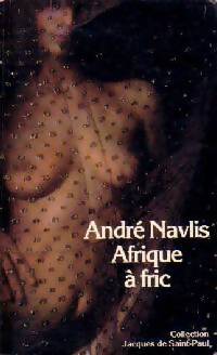 Livrenpoche : Afrique à fric - André Navlis - Livre