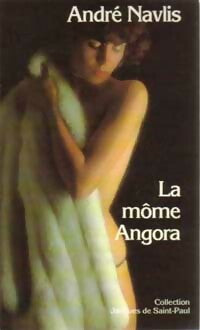 Livrenpoche : La môme angora - André Navlis - Livre