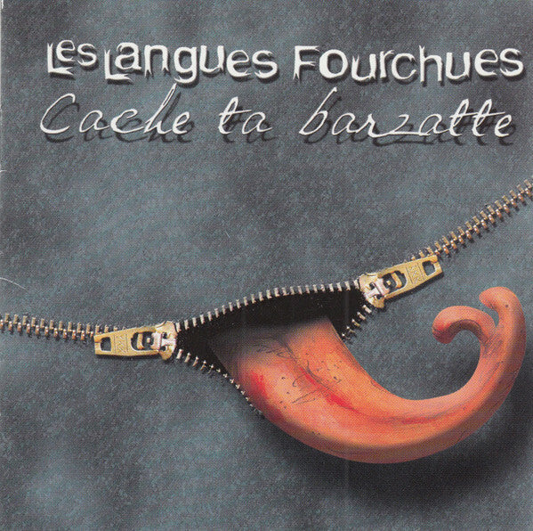 Livrenpoche : Les Langues Fourchues - Cache Ta Barzatte - Les Langues Fourchues - CD
