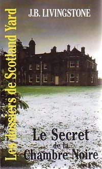 Livrenpoche : Le secret de la chambre noire - J.B. Livingstone - Livre