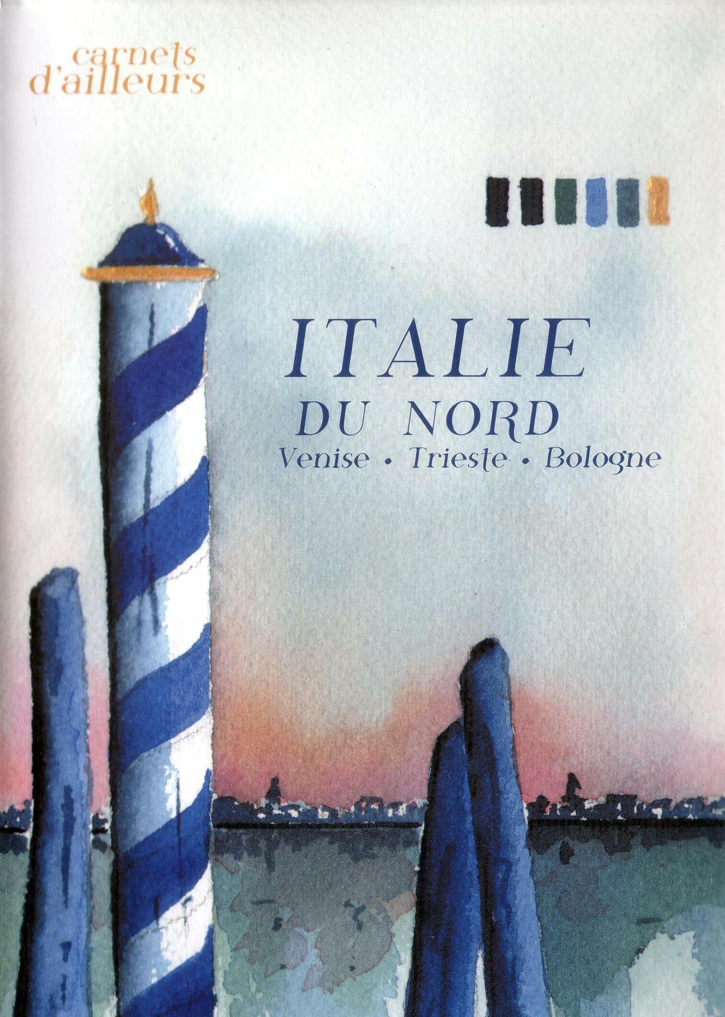 Livrenpoche : Carnets D'Ailleurs - Italie du nord : Venise, trieste, bologne - Christophe Derouet, Benoit Cohen, Jean-Christophe Ballot - DVD