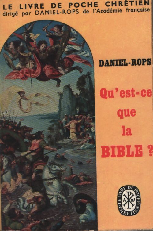 Qu'est-ce que la bible ? - Henry Daniel-Rops - Livre