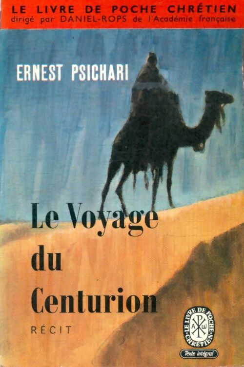 Livrenpoche : Le voyage du centurion - Ernest Psichari - Livre