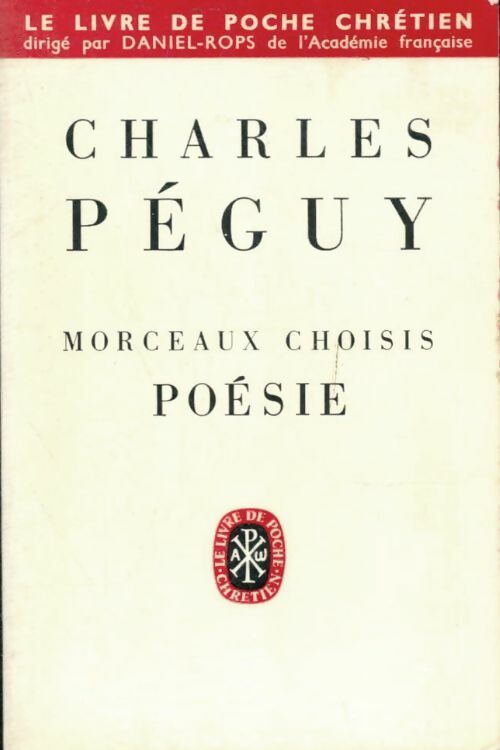 Livrenpoche : Morceaux choisis / Poésies - Charles Péguy - Livre