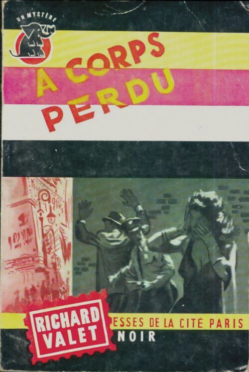 Livrenpoche : A corps perdu - Richard Valet - Livre