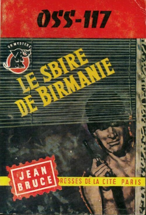 Livrenpoche : Le sbire de Birmanie - Jean Bruce - Livre