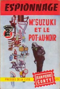 Mr Suzuki et le pot-au-noir - Jean-Pierre Conty - Livre