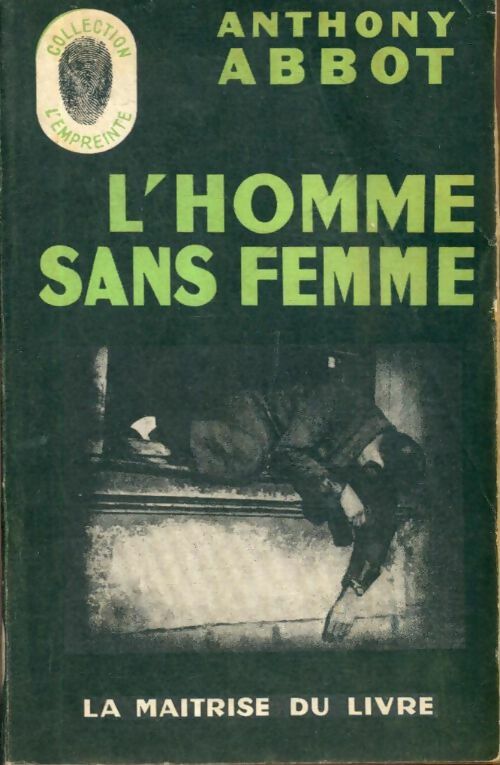 Livrenpoche : L'homme sans femme - Anthony Abbott - Livre