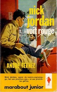 Nick Jordan voit rouge - André Fernez - Livre
