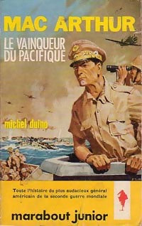 Livrenpoche : Mac Arthur, le vainqueur du Pacifique - Michel Duino - Livre