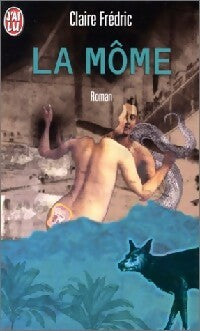 Livrenpoche : La môme - Claire Frédric - Livre