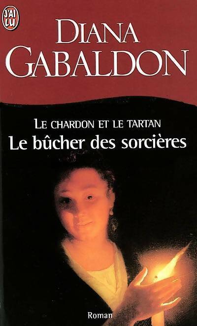 Livrenpoche : Le chardon et le tartan Tome II : Le bûcher des sorcières - Diana Gabaldon - Livre