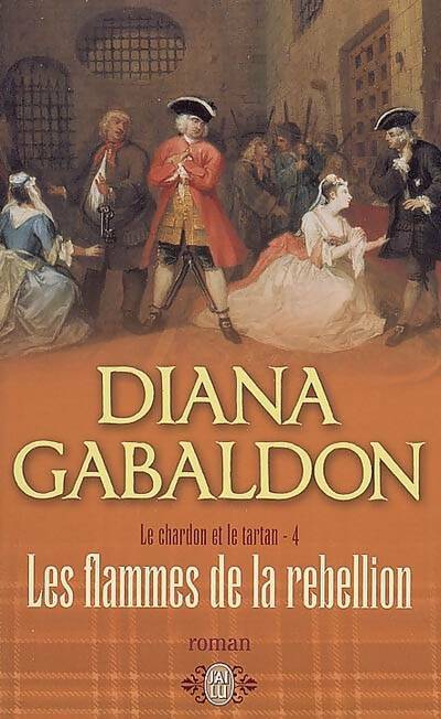 Livrenpoche : Le chardon et le tartan Tome IV : Les flammes de la rébellion - Diana Gabaldon - Livre