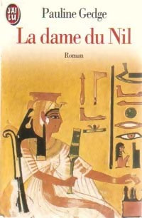 Livrenpoche : La dame du Nil - Pauline Gedge - Livre