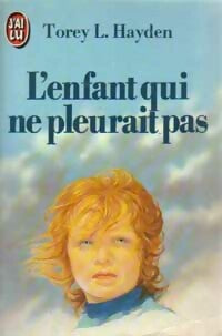 Livrenpoche : L'enfant qui ne pleurait pas - Torey L. Hayden - Livre