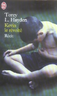 Livrenpoche : Kevin le révolté - Torey L. Hayden - Livre