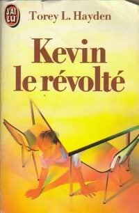 Livrenpoche : Kevin le révolté - Torey L. Hayden - Livre