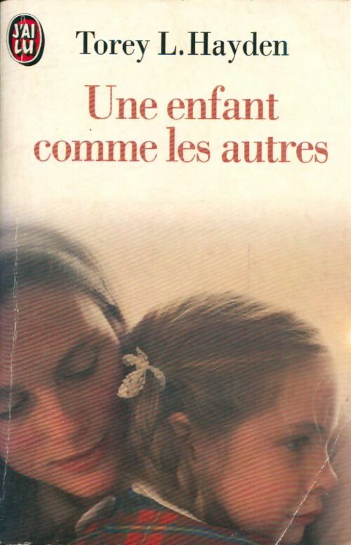 Livrenpoche : Une enfant comme les autres - Torey L. Hayden - Livre