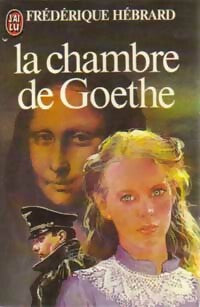 La chambre de Goethe - Frédérique Hébrard -  J'ai Lu - Livre