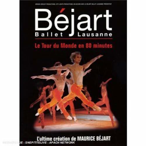 Livrenpoche : Béjart Ballet Lausanne - Le tour du monde en 80 minutes - Gilles Amado - DVD