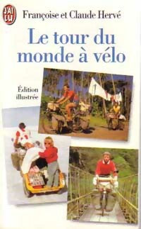 Livrenpoche : Le tour du monde à vélo - Claude Hervé, Françoise Hervé - Livre