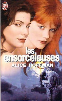 Livrenpoche : Les ensorceleuses - Alice Hoffman - Livre