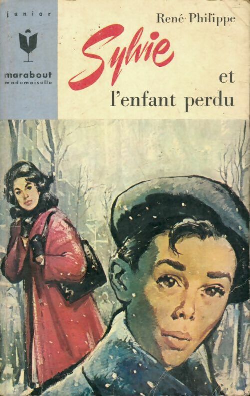 Livrenpoche : Sylvie et l'enfant perdu - René Philippe - Livre