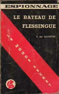 Livrenpoche : Le bateau de Flessingue - François Des Aulnoyes - Livre