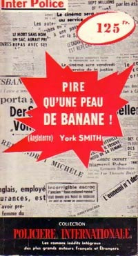 Livrenpoche : Pire qu'une peau de banane ! - York Smith - Livre