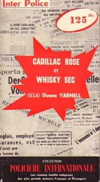 Cadillac rose et whisky sec - Duane Yarnell -  Inter-Police - Livre