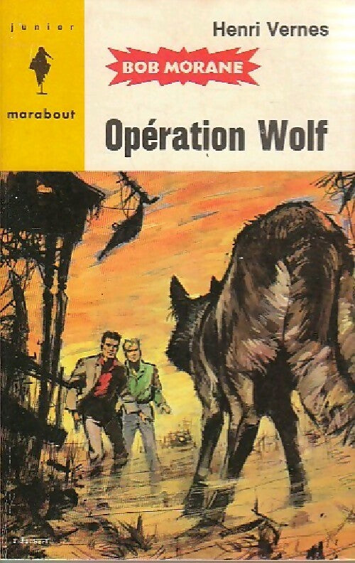 Livrenpoche : Opération Wolf - Henri Vernes - Livre