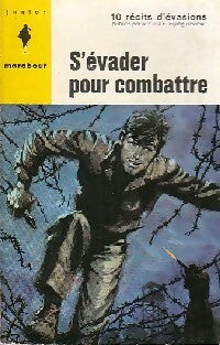 Livrenpoche : S'évader pour combattre - Collectif - Livre