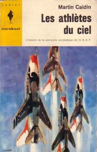 Livrenpoche : Les athlètes du ciel - Martin Caidin - Livre