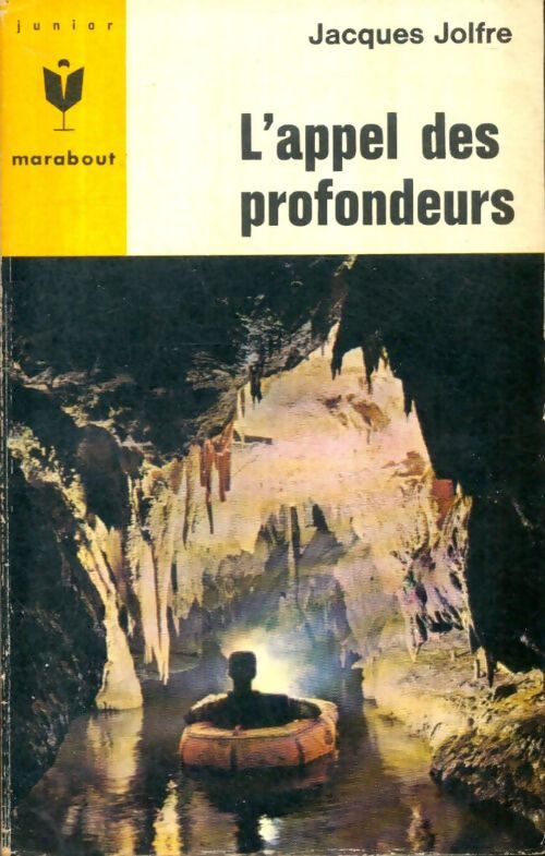 Livrenpoche : L'appel des profondeurs - Jacques Jolfre - Livre