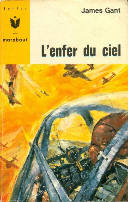 Livrenpoche : L'enfer du ciel - James Gant - Livre
