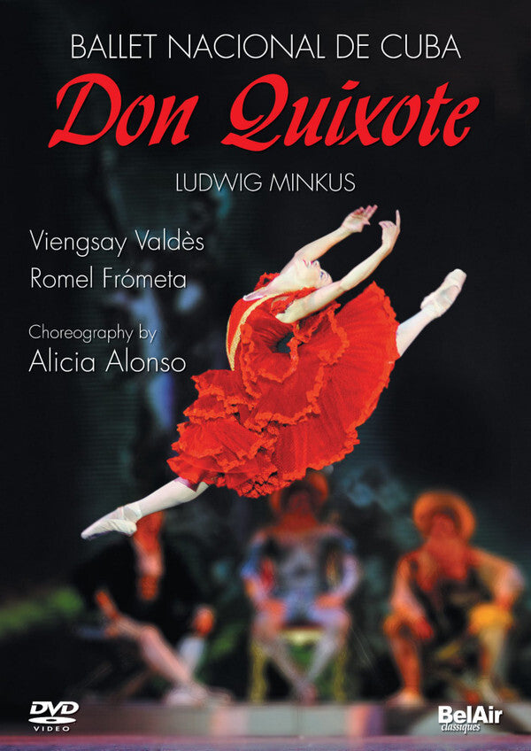 Livrenpoche : Ballet Nacional de Cuba*, Alicia Alonso (3), Ludwig Minkus - Don Quijote - Ballet Nacional de Cuba, Alicia Alonso (3), Ludwig Minkus - DVD