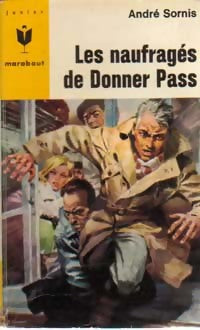 Livrenpoche : Les naufragés de Donner Pass - André Sornis - Livre